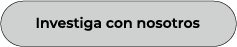 Invstiga con nosotros